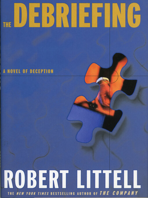 Title details for The Debriefing by Robert Littell - Available